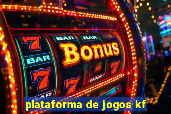 plataforma de jogos kf